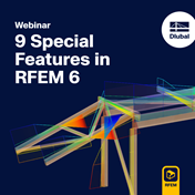 录制的网路课 | RFEM 6 中你应该知道的 9 个特殊功能